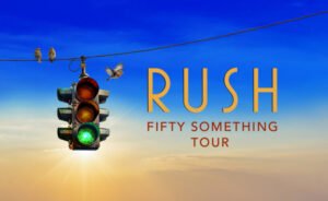 Rush começou a turnê Fifty Something em Los Angeles, nos Estados Unidos.